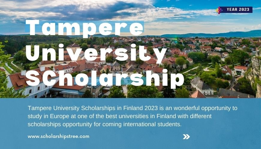 Tampere University Scholarships in Finland 2023 - Study in Finland